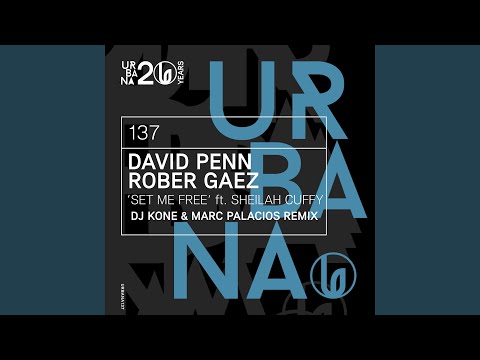 Set Me Free (feat. Sheilah Cuffy) (Dj Kone & Marc Palacios Extended Remix)