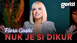 Flora Gashi - Nuk Je Si Dikur music video