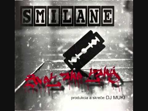 SMILANE - život ako taký  (prod. Dj Muki)
