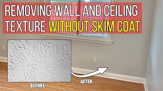 How To Remove Wall & Ceiling Texture - Smooth Look With NO SKIM COAT!