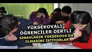 Yüksekovalı Öğrencilerden Yetkililere Çağrı: YKS Sınavı Yüksekova'da Yapılsın