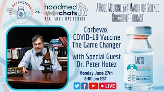 Corbevax COVID-19 Vaccine w/ Dr. Peter Hotez