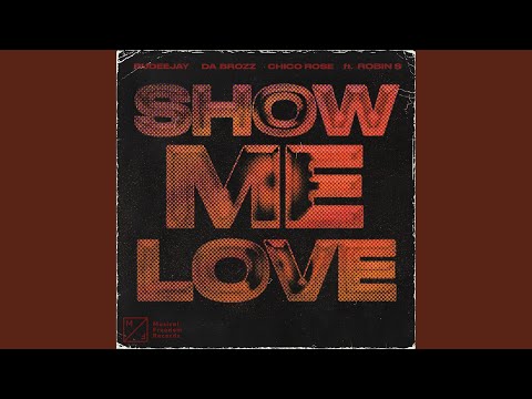 Show Me Love (feat. Robin S) (Extended Mix)