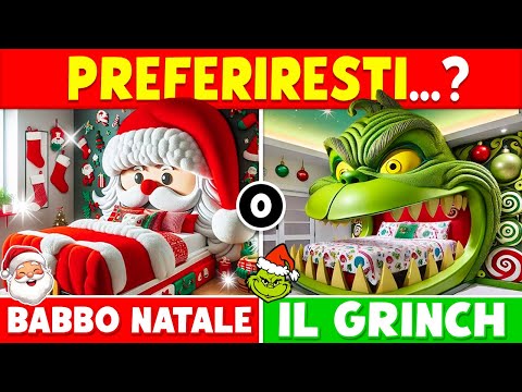 Preferiresti...? BABBO NATALE vs IL GRINCH 🎅💚