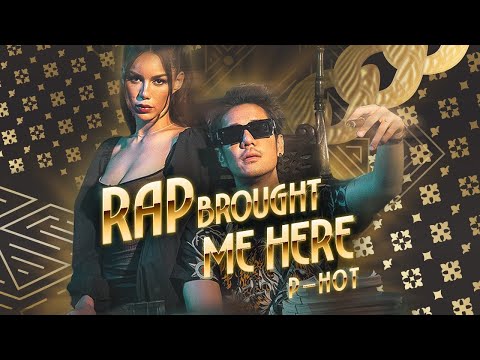 Rap brought me here - P-HOT [Official MV] prod. Bossa on the beat
