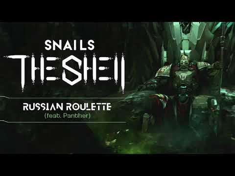 Snails - Russian Roulette (Feat. Panther)