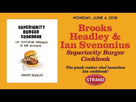 Brooks Headley + Ian Svenonius | The Superiority Burger Cookbook