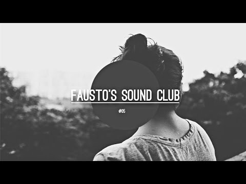 👣 Fausto's SoundClub #05 - PODCAST by SOUNDFAUSTO 👣
