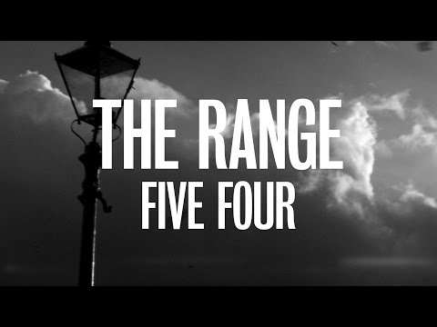 The Range - Five Four (Official Video)