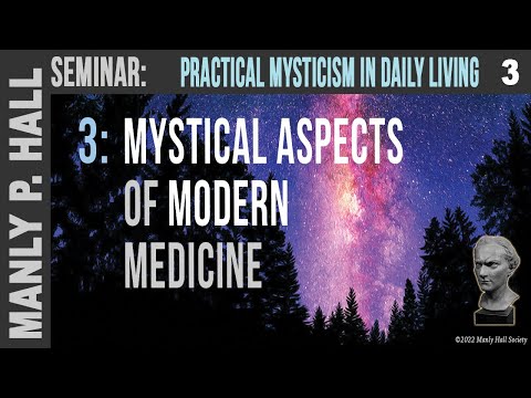 MPH Seminar: Practical Mysticism 3