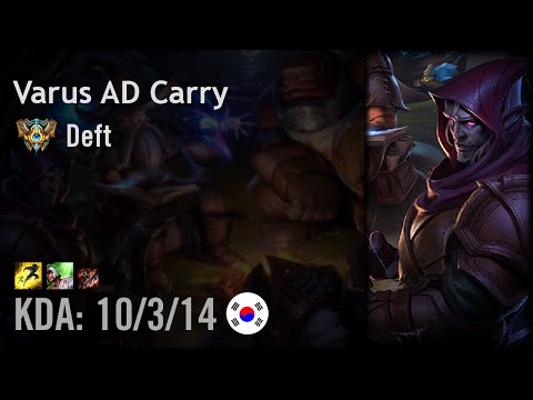 Varus AD Carry vs Ashe - Deft - KR Challenger Patch 6.16