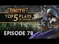 SMITE Top 5 Plays #78 