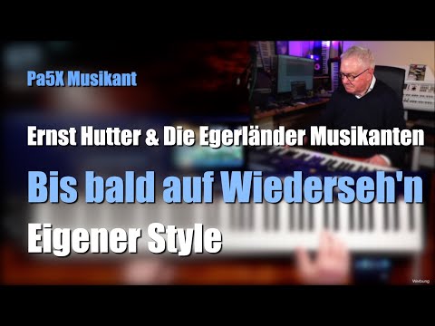 Pa5X Musikant - Bis bald auf Wiedersehen - Die Egerländer Musikanten # 1594