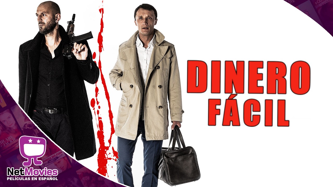 Dinero Fácil 🟣 PELÍCULA COMPLETA DE ACCIÓN 🟣 NetMovies - Películas En Español