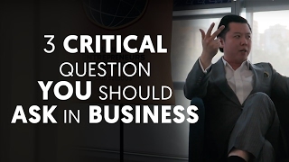 3 Critical Question You Should Ask Before Starting A Business - Ask Dan Lok