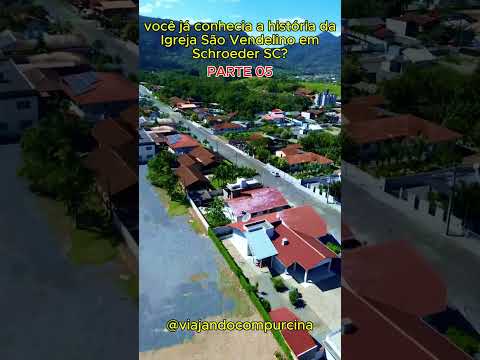 Schroeder - Santa CatarinaImponente, linda e cheia de história.A Paróquia São Vendelino é símbolo.