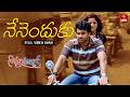 Nenenduku Video Song Ninnu Kalisaka Full Song Santosh Samrat Dipa Shah ETV Win