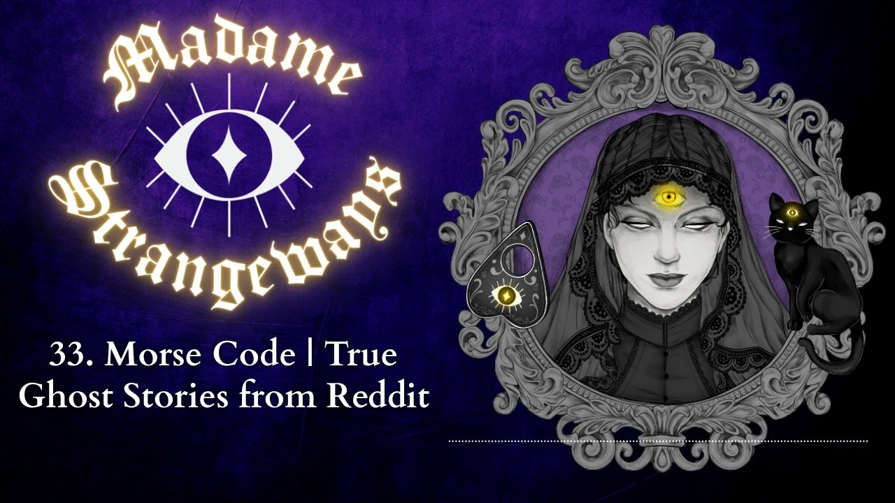 Morse Code | True Paranormal Stories from Reddit | Ep #33