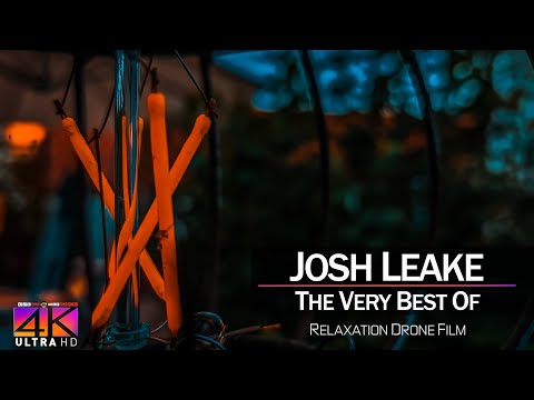 【4K】DRONE MUSIC TV VIDEO: 🔥 «The Best Tracks of JOSH LEAKE» 🔥