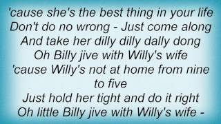 E-rotic - Billy Jive (With Willy&#39;s Wife) Lyrics