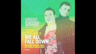 Deep City Soul feat. Jacqui George - We All Fall Down (Guy Robin Vocal Mix)