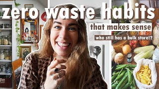 5 ZERO WASTE HABITS I STILL PRACTISE (even though I don't believe in "zero waste" anymore)