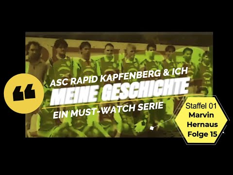 ASC RAPID KAPFENBERG & ICH - FOLGE 15 – Ex-Spieler Marvin Hernaus