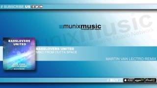 Basslovers United - Miko From Outta Space (Martin Van Lectro Remix)