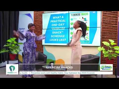 CHANNEL ONE TV LIVE: The Healthy Living Project | Exercise Snacks with Dr. Emeline Opoku