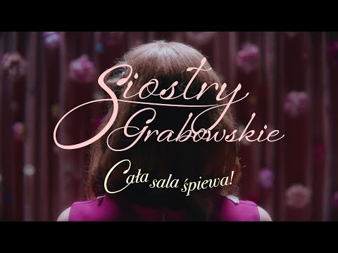 Siostry Grabowskie, sanah - Cała sala śpiewa!