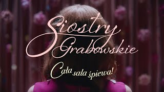 Musik-Video-Miniaturansicht zu Cała sala śpiewa! Songtext von Siostry Grabowskie & sanah 