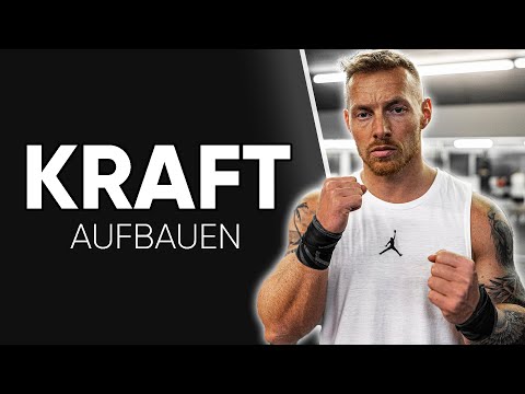 KRAFT AUFBAUEN - Ohne dieses Wissen wirst du KEINEN Erfolg haben!