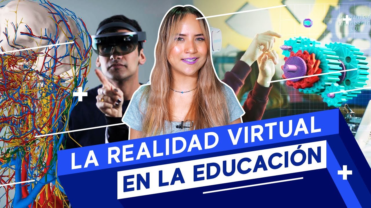 REALIDAD VIRTUAL EN LA EDUCACION