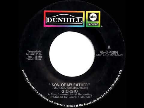1972 HITS ARCHIVE: Son Of My Father - Giorgio (Moroder) (stereo 45)