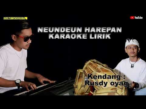 Neundeun harepan karaoke lirik - putra panggugah (kendang Rusdy oyag)