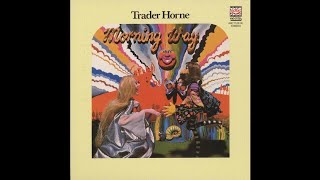 Trader Horne - Morning Way : 06 The Mixed Up Kind