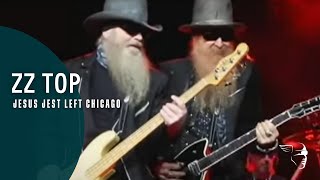 ZZ Top - Jesus Just Left Chicago (From &quot;Live From Texas&quot;)