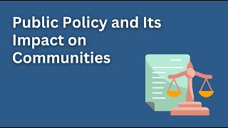 Public Policy and Its Impact on Communities