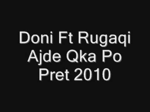 Doni Ft Rugaqi Ajde Qka Po Pret 2010