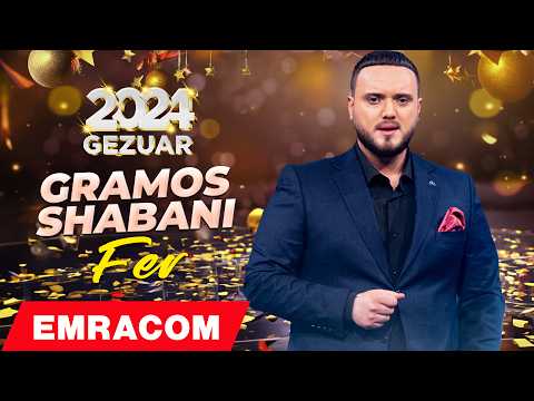 Gramos Shabani - Fer #Gezuar2024