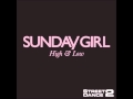 Sunday Girl - High & Low (Street Dance 2 ...