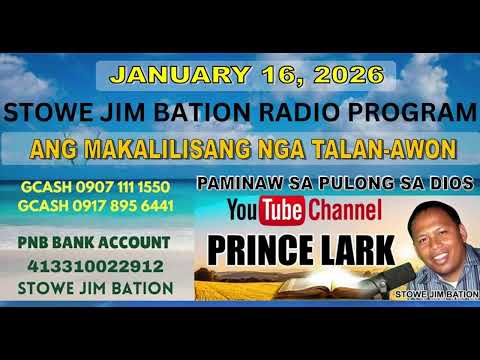 JANUARY 16, 2026 || ANG MAKALILISANG NGA TALAN-AWON || STOWE JIM BATION || BISAYA CEBUANO