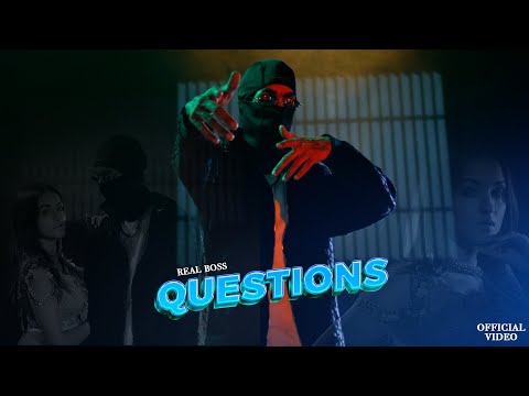 QUESTIONS (OFFICIAL VIDEO) REAL BOSS 