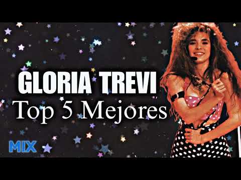 GLORIA TREVI I Top 5 Mejores Canciones l Divas l Mix Gloria Trevi l