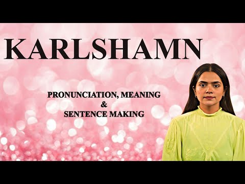 Karlshamn - Meaning_&_Pronunciation_Word_World_Audio_Video_Dictionary