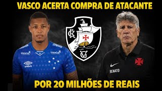 VASCO ACERTA COMPRA DE ATACANTE POR 20 MILHÕES! GAÚCHO DEFINE ROTA DO TIME!