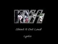 KISS Shout It Out Loud Lyrics