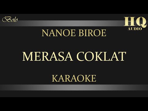 NANOE BIROE MERASA COKLAT - KARAOKE