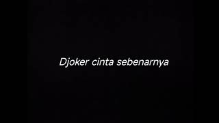 Download lagu DJOKER CINTA SEBENARNYA - DRUMLESS mp3 Download lagu DJOKER CINTA SEBENARNYA - DRUMLESS mp3
