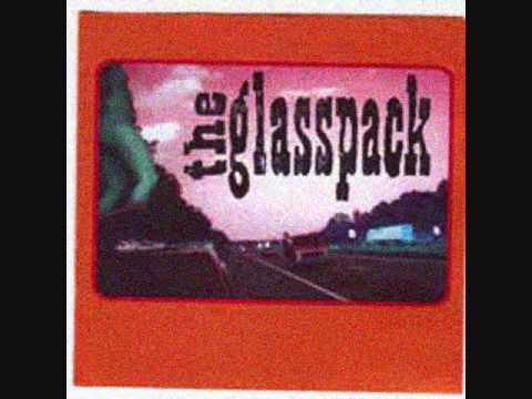 Gasoline - the Glasspack